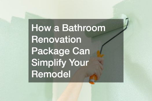 How a Bathroom Renovation Package Can Simplify Your Remodel